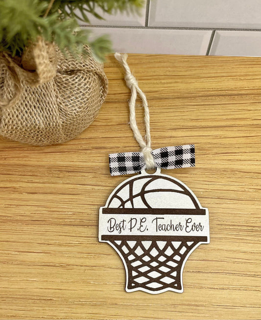 Best Teacher Ever, teacher gift, teacher ornament, P.E. Teacher, Christmas gift, custom ornament, basketball ornament